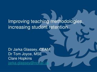 Improving teaching methodologies, increasing student retention