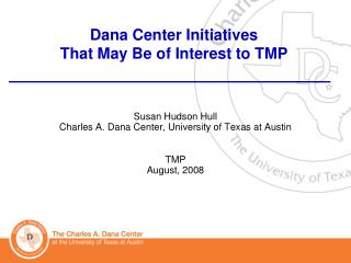 Dana Center Initiatives That May Be of Interest to TMP