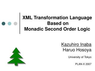 XML Transformation Language Based on Monadic Second Order Logic