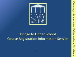 Bridge to Upper School Course Registration Information Session