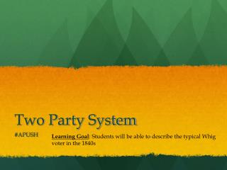 Two Party System