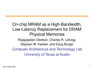 On-chip MRAM as a High-Bandwidth, Low-Latency Replacement for DRAM Physical Memories