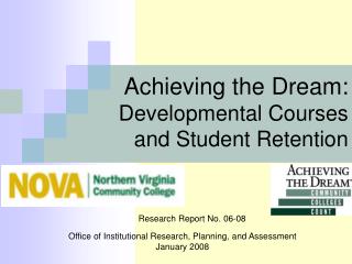 Achieving the Dream: Developmental Courses and Student Retention