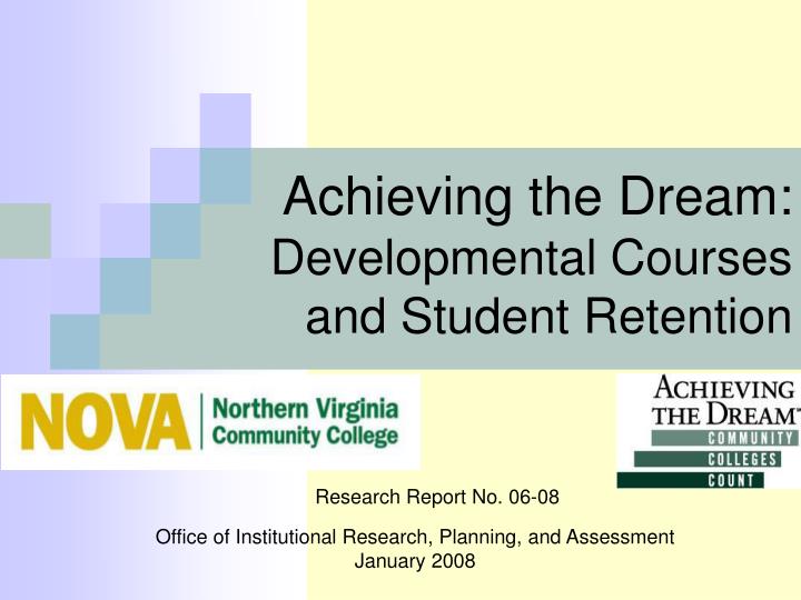 achieving the dream developmental courses and student retention