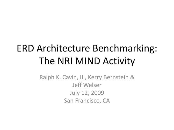 erd architecture benchmarking the nri mind activity