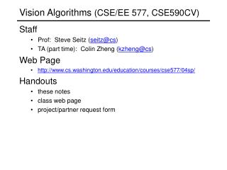 Vision Algorithms (CSE/EE 577, CSE590CV)