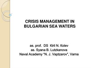 CRISIS MANAGEMENT IN BULGARIAN SEA WATERS