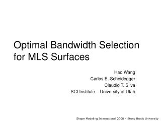 Optimal Bandwidth Selection for MLS Surfaces