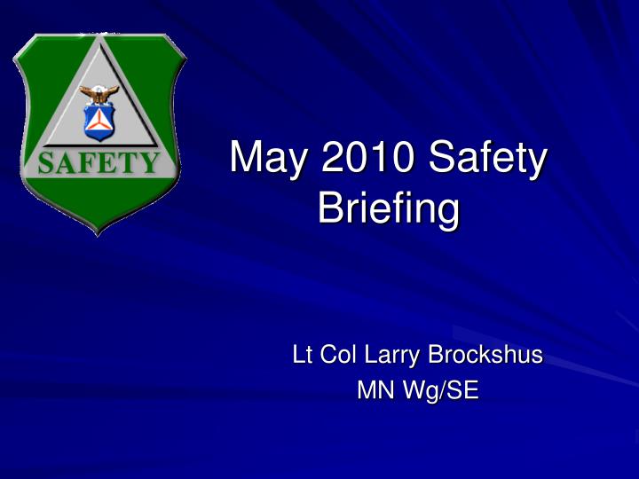 may 2010 safety briefing