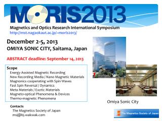 Magnetics and Optics Research International Symposium mst.nagaokaut.ac.jp/~moris2013/