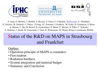 S tatus of the R&amp;D on MAPS in Strasbourg and Frankfurt
