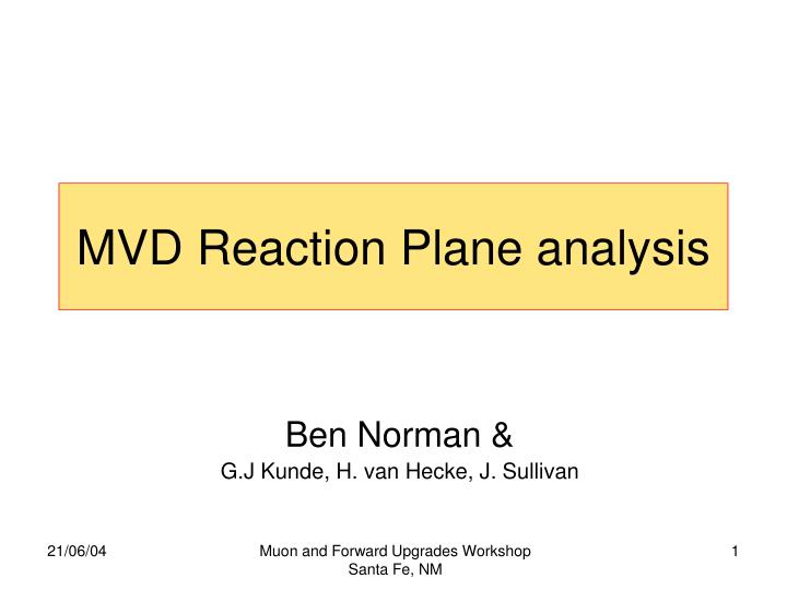 mvd reaction plane analysis
