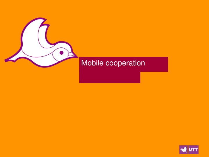 mobile cooperation