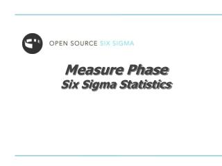 Measure Phase Six Sigma Statistics