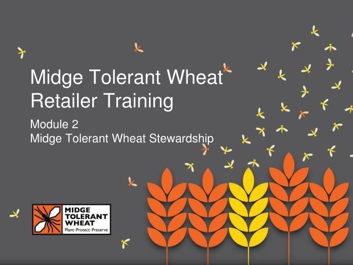 midge tolerant wheat retailer training