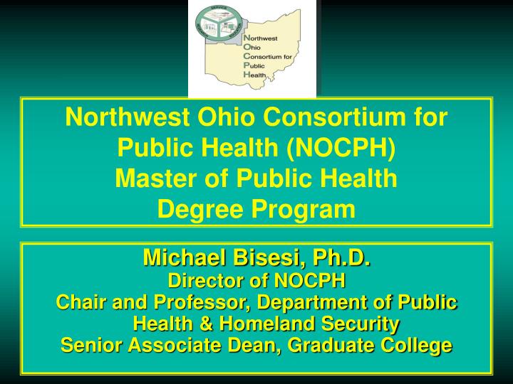 northwest ohio consortium for public health nocph master of public health degree program