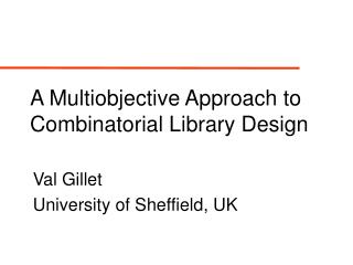 A Multiobjective Approach to Combinatorial Library Design