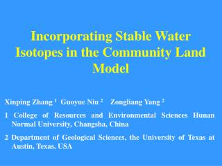 Incorporating Stable Water Isotopes in the Community Land Model