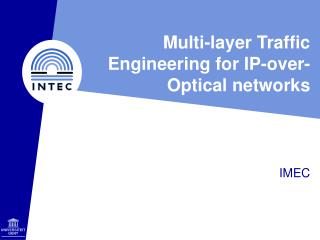 Multi-layer Traffic Engineering for IP-over-Optical networks