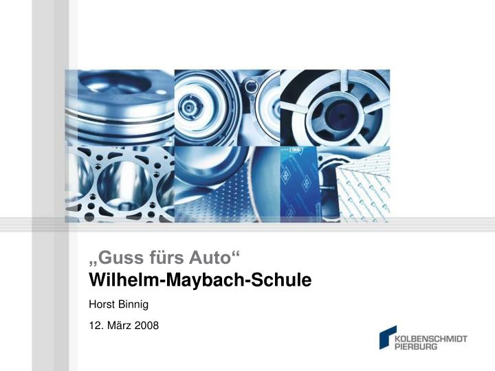 guss f rs auto wilhelm maybach schule