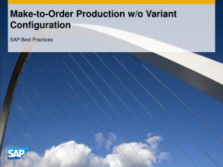 Make-to-Order Production w/o Variant Configuration