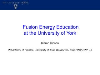 Fusion Energy Education at the University of York