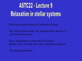 ASTC22 - Lecture 9 Relaxation in stellar systems