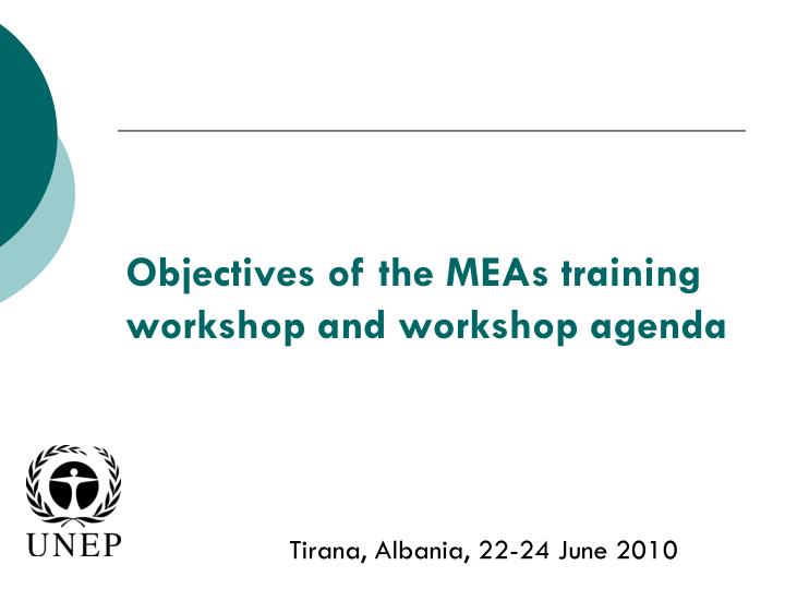 objectives of the meas training workshop and workshop agenda