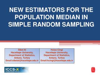 NEW ESTIMATORS FOR THE POPULATION MEDIAN IN SIMPLE RANDOM SAMPLING