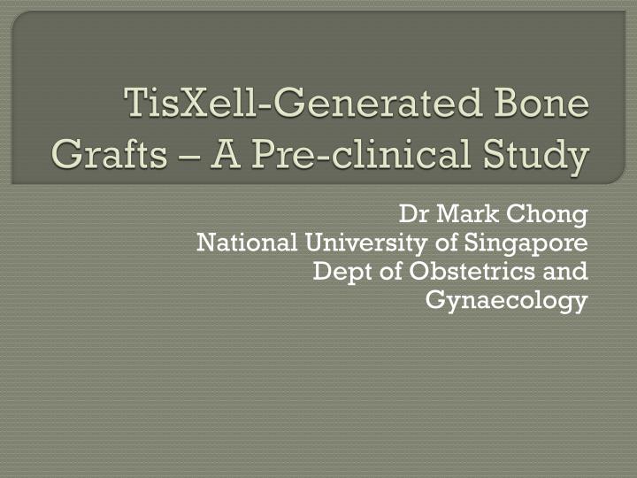 tisxell generated bone grafts a pre clinical study