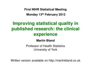 First NIHR Statistical Meeting Monday 13 th February 2012
