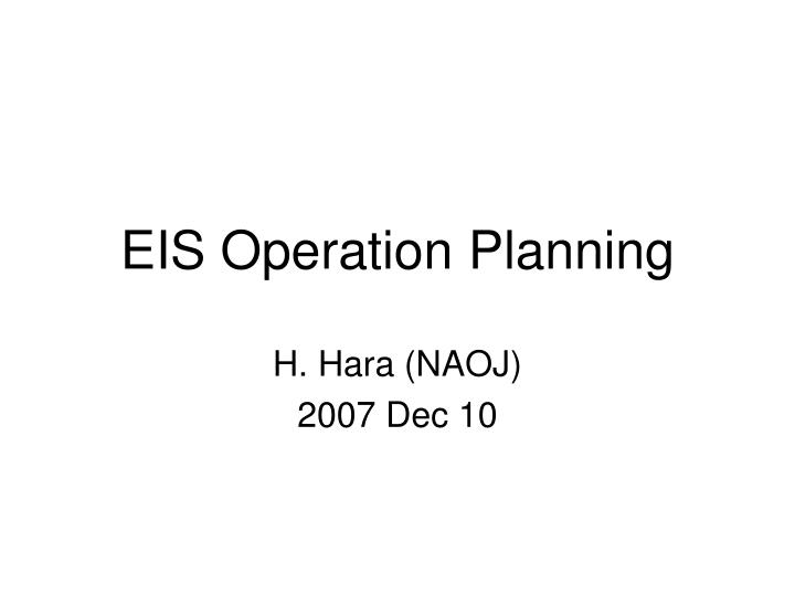 eis operation planning