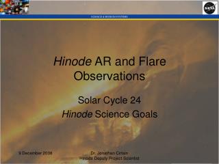 Hinode AR and Flare Observations
