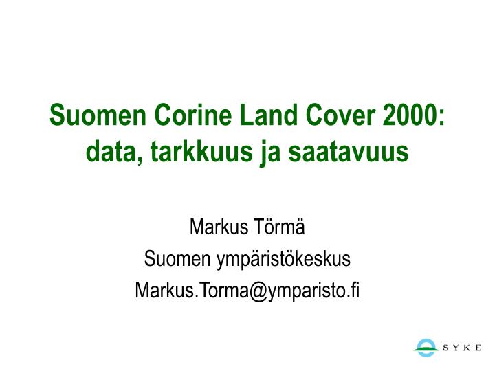 suomen corine land cover 2000 data tarkkuus ja saatavuus