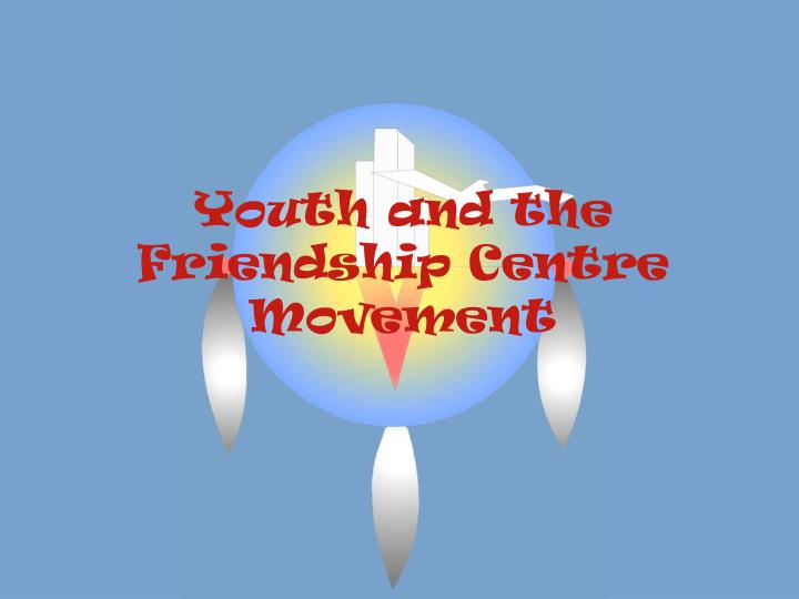 youth and the friendship centre movement