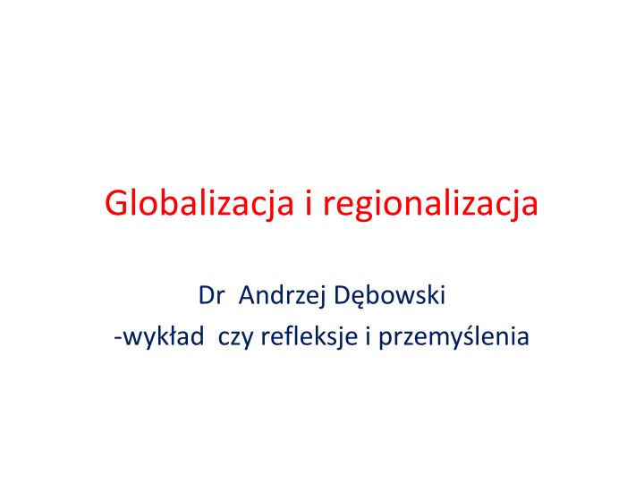 globalizacja i regionalizacja