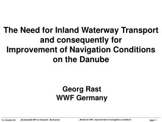 The Need for Inland Waterway Transport and consequently for