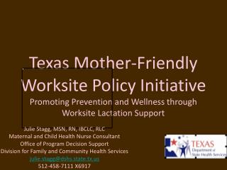 Texas Mother-Friendly Worksite Policy Initiative Promoting Prevention and Wellness through