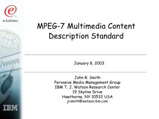 MPEG-7 Multimedia Content Description Standard