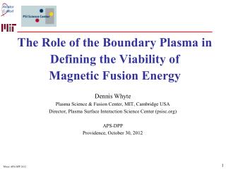 The Role of the Boundary Plasma in Defining the Viability of Magnetic Fusion Energy