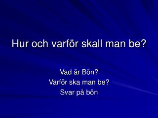 hur och varf r skall man be