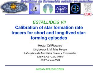 Héctor Otí Floranes Dirigido por J. M. Mas Hesse Laboratorio de Astrofísica Estelar y Exoplanetas