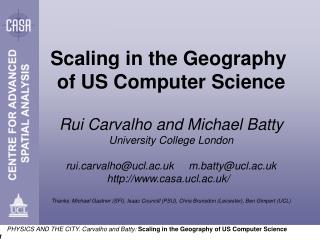 Scaling in the Geography of US Computer Science Rui Carvalho and Michael Batty