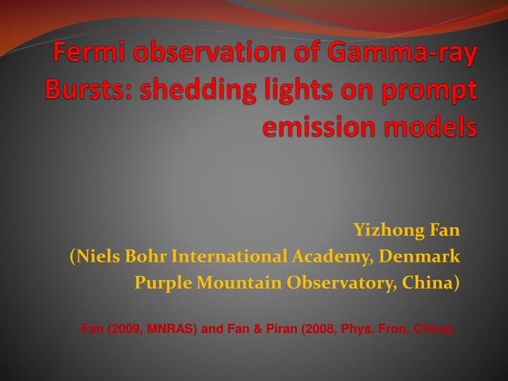 fermi observation of gamma ray bursts shedding lights on prompt emission models