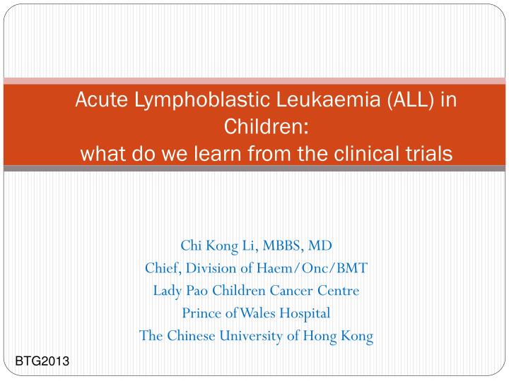 acute lymphoblastic leukaemia all in children what do we learn from the clinical trials
