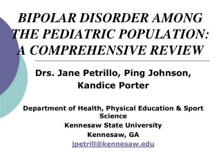BIPOLAR DISORDER AMONG THE PEDIATRIC POPULATION: A COMPREHENSIVE REVIEW