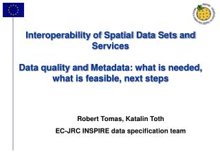 Robert Tomas, Katalin Toth EC-JRC INSPIRE data specification team