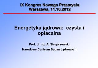 IX Kongres Nowego Przemysłu Warszawa, 11.10.2012