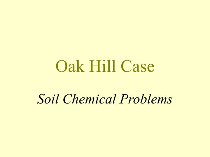 oak hill case