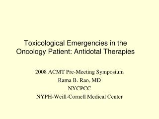 Toxicological Emergencies in the Oncology Patient: Antidotal Therapies